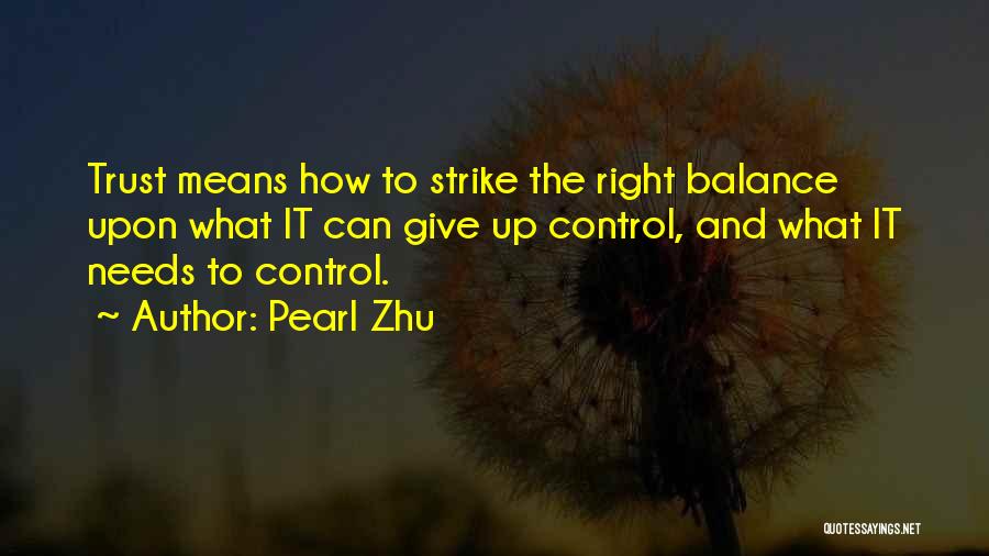 Trust Management Quotes By Pearl Zhu