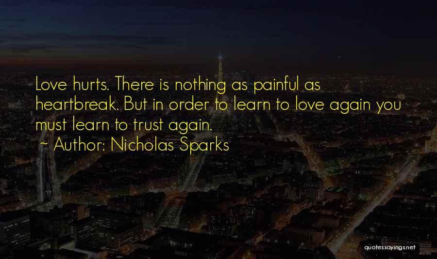 Trust Me Again Love Quotes By Nicholas Sparks
