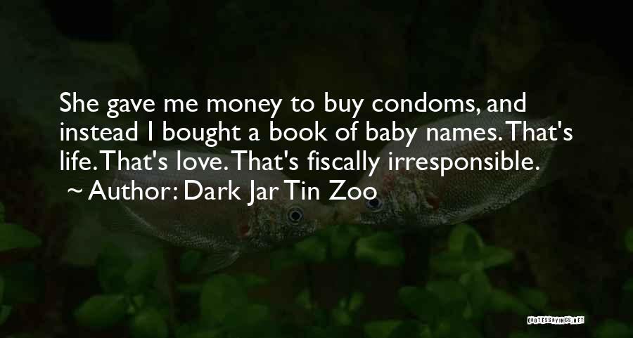 Trust Me Funny Quotes By Dark Jar Tin Zoo