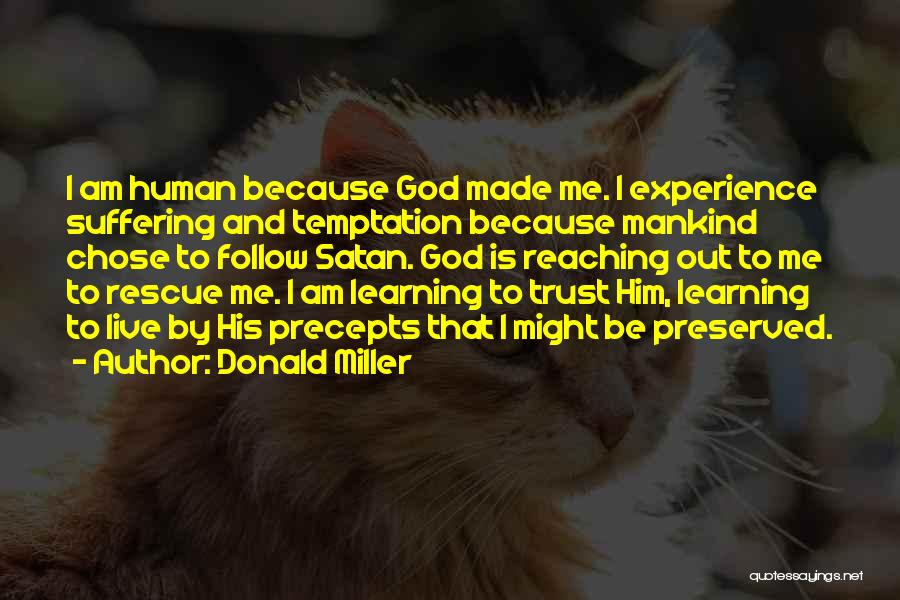 Trust Me God Quotes By Donald Miller