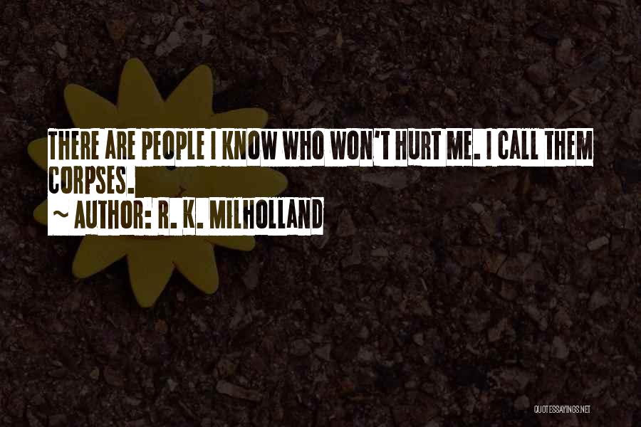 Trust Me I Won't Hurt You Quotes By R. K. Milholland