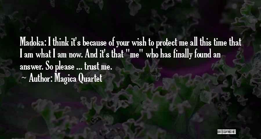 Trust Me Please Quotes By Magica Quartet