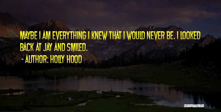 Trust Me Sad Quotes By Holly Hood