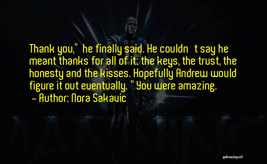 Trust Me Sad Quotes By Nora Sakavic