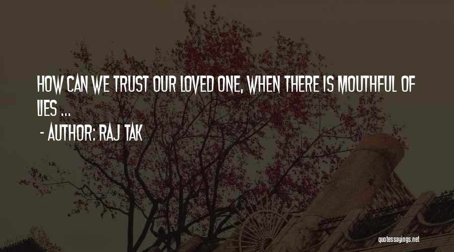 Trust Me Sad Quotes By Raj Tak