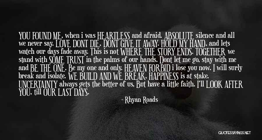 Trust Me When I Say I Love You Quotes By Rhyan Roads