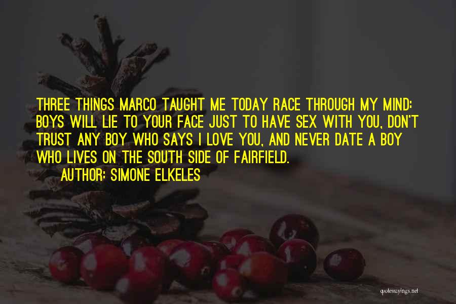 Trust My Love Quotes By Simone Elkeles
