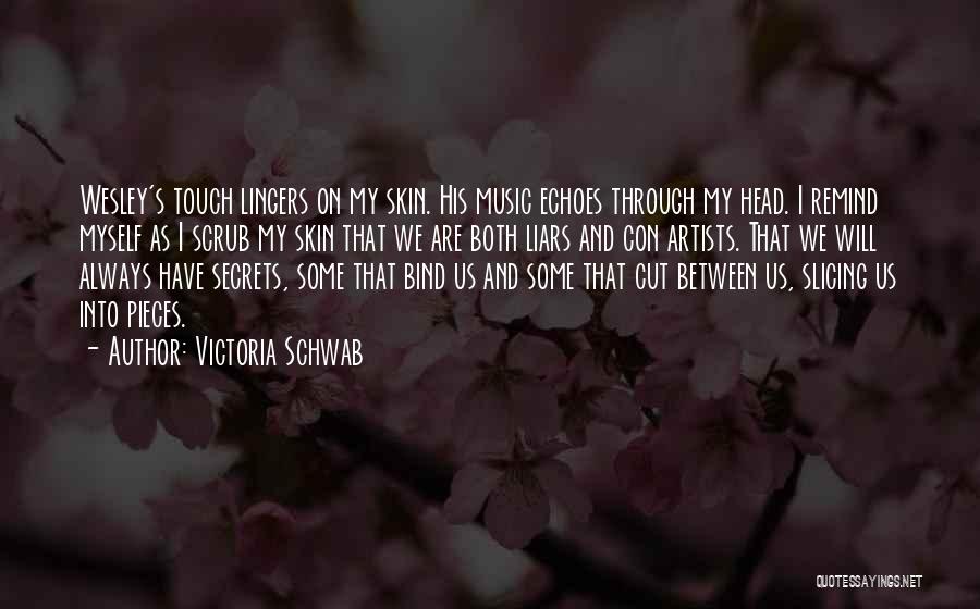 Trust My Love Quotes By Victoria Schwab