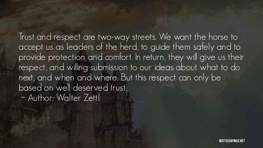 Trust N Respect Quotes By Walter Zettl