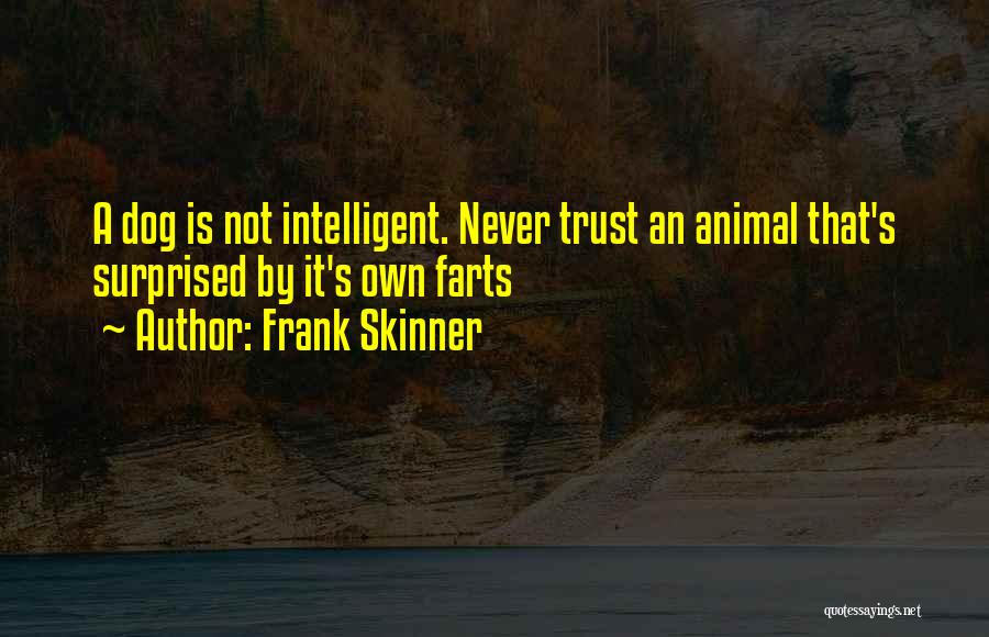 Trust Never Quotes By Frank Skinner