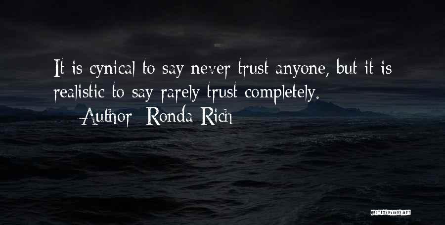 Trust Never Quotes By Ronda Rich