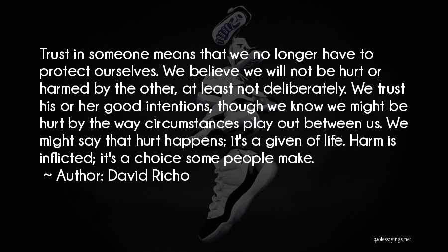 Trust No 1 Quotes By David Richo