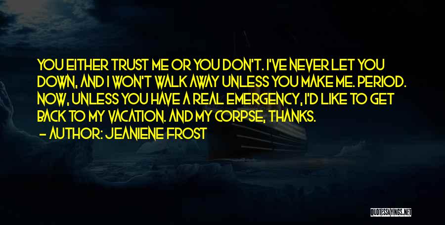 Trust No One Funny Quotes By Jeaniene Frost