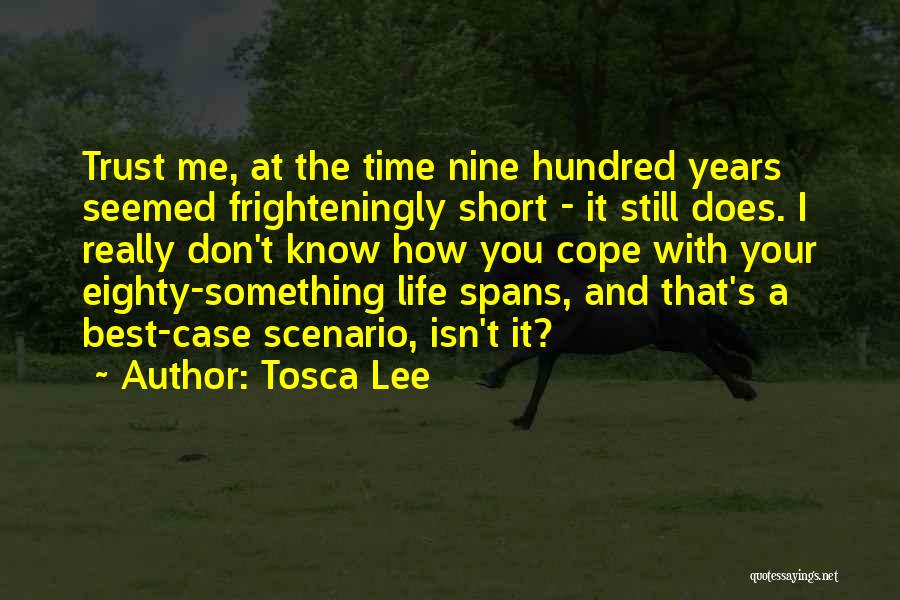 Trust No One Short Quotes By Tosca Lee