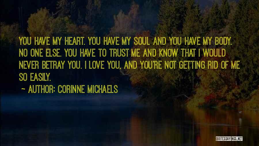 Trust No Soul Quotes By Corinne Michaels