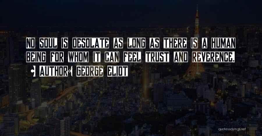 Trust No Soul Quotes By George Eliot