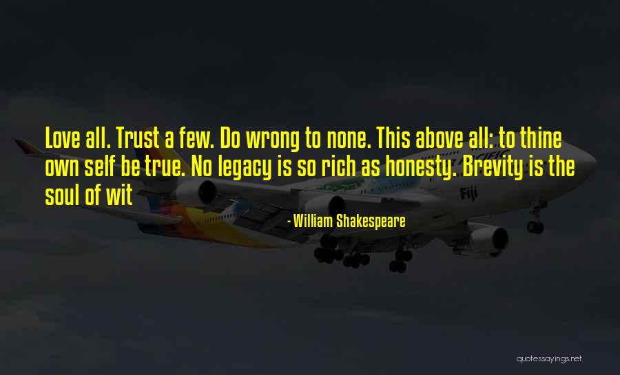 Trust No Soul Quotes By William Shakespeare