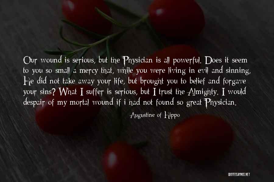 Trust Not A Great Quotes By Augustine Of Hippo Trust Not A Great Quotes By Augustine Of Hippo