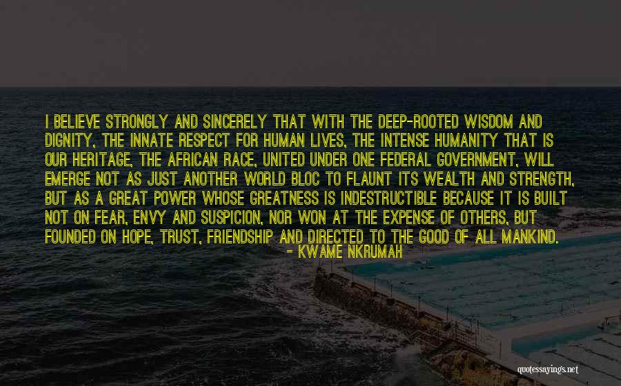 Trust Not A Great Quotes By Kwame Nkrumah Trust Not A Great Quotes By Kwame Nkrumah