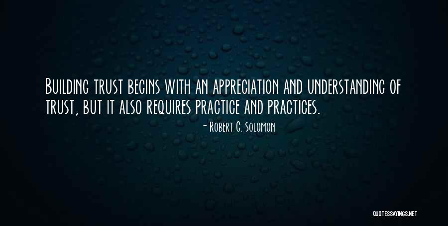 Trust Not In Your Own Understanding Quotes By Robert C. Solomon Trust Not In Your Own Understanding Quotes By Robert C. Solomon