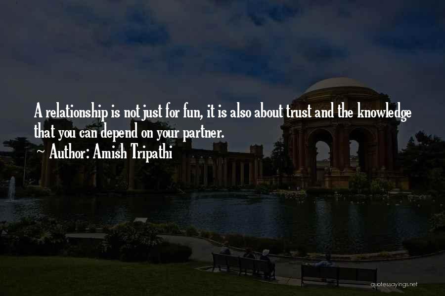 Trust On You Quotes By Amish Tripathi