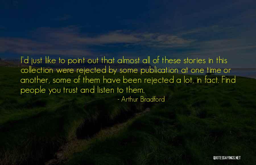 Trust One Another Quotes By Arthur Bradford Trust One Another Quotes By Arthur Bradford