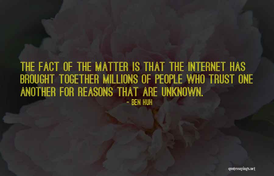 Trust One Another Quotes By Ben Huh Trust One Another Quotes By Ben Huh