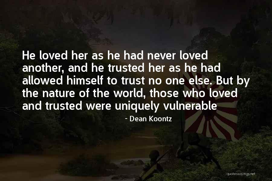 Trust One Another Quotes By Dean Koontz Trust One Another Quotes By Dean Koontz