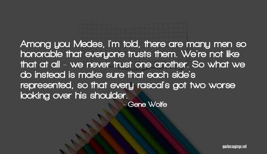 Trust One Another Quotes By Gene Wolfe Trust One Another Quotes By Gene Wolfe