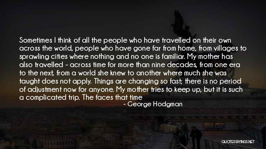 Trust One Another Quotes By George Hodgman Trust One Another Quotes By George Hodgman