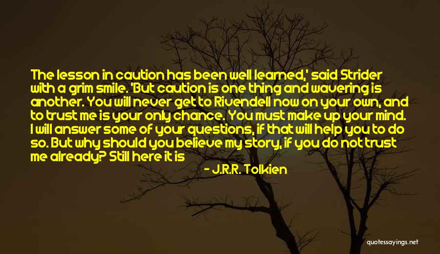Trust One Another Quotes By J.R.R. Tolkien Trust One Another Quotes By J.R.R. Tolkien