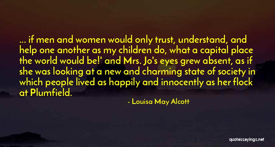 Trust One Another Quotes By Louisa May Alcott Trust One Another Quotes By Louisa May Alcott