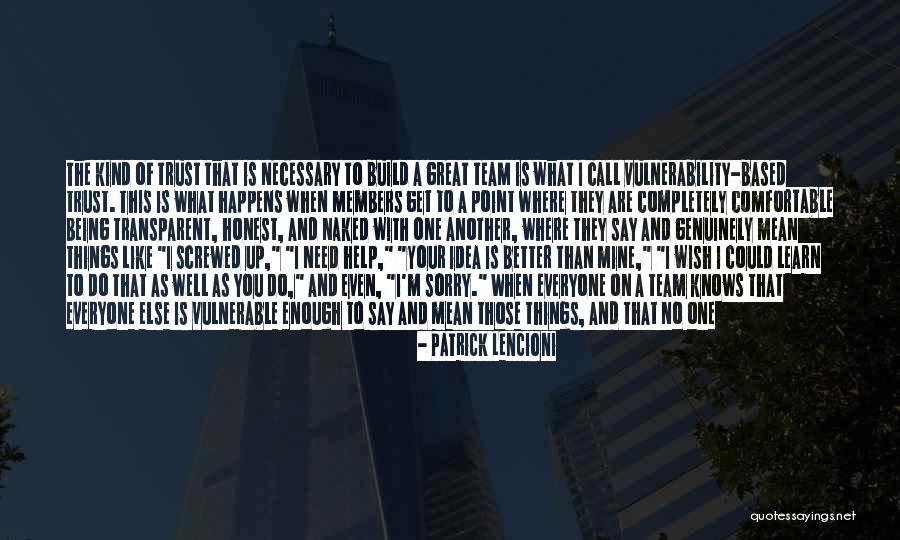 Trust One Another Quotes By Patrick Lencioni Trust One Another Quotes By Patrick Lencioni