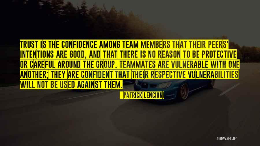 Trust One Another Quotes By Patrick Lencioni Trust One Another Quotes By Patrick Lencioni
