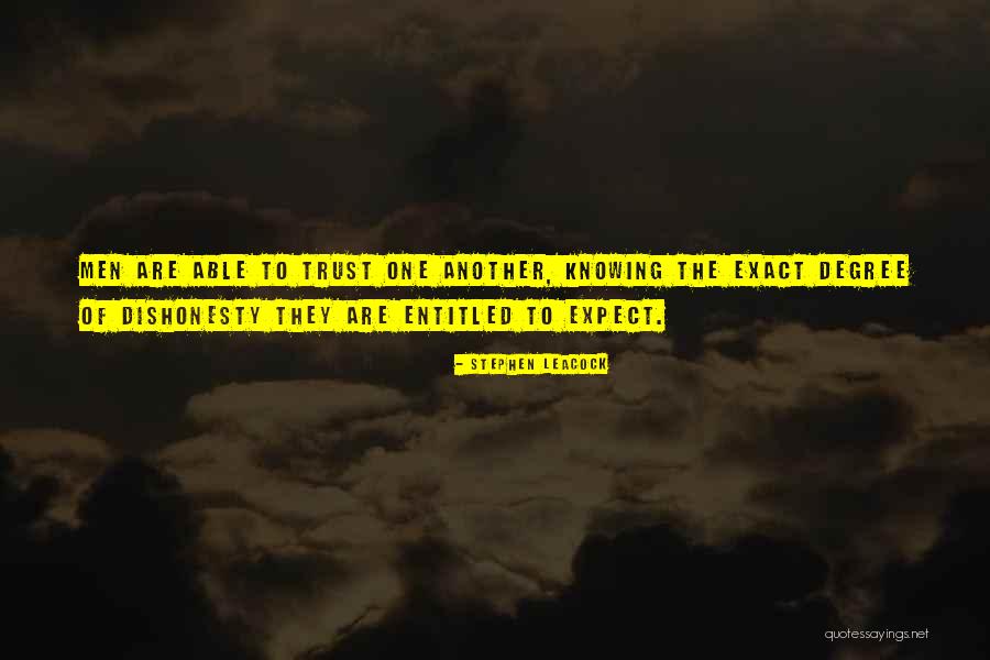 Trust One Another Quotes By Stephen Leacock Trust One Another Quotes By Stephen Leacock