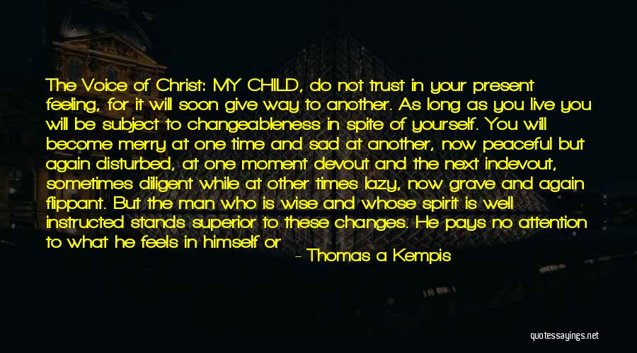 Trust One Another Quotes By Thomas A Kempis Trust One Another Quotes By Thomas A Kempis