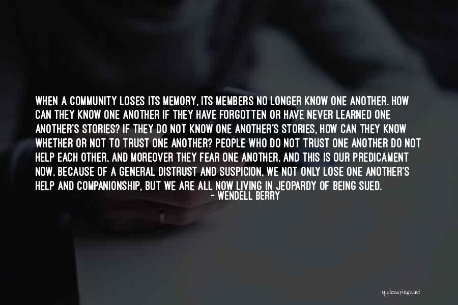 Trust One Another Quotes By Wendell Berry Trust One Another Quotes By Wendell Berry