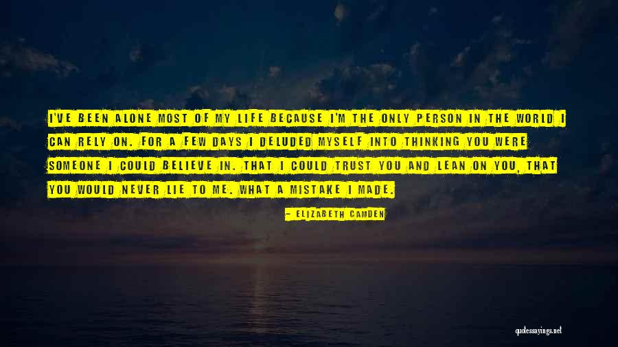Trust Only Me Quotes By Elizabeth Camden Trust Only Me Quotes By Elizabeth Camden