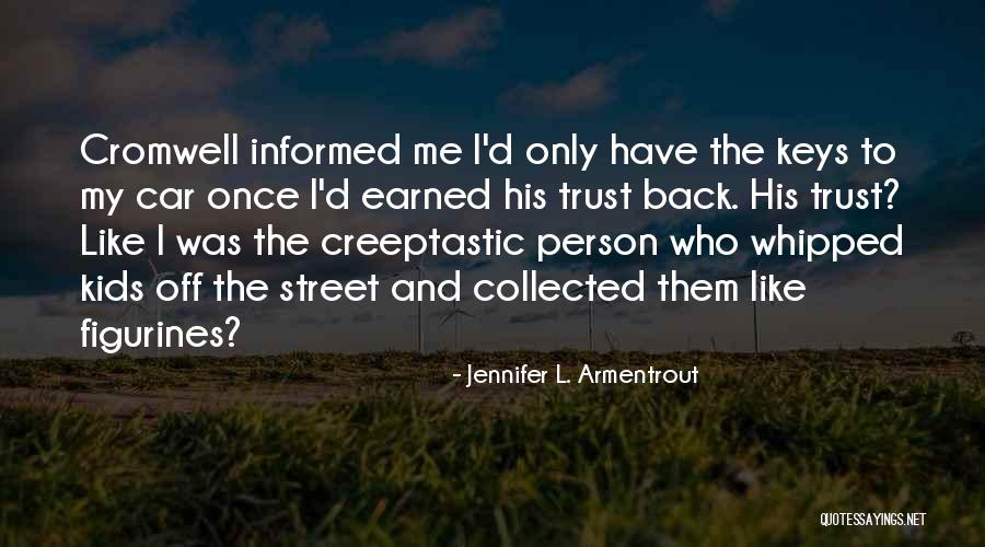 Trust Only Me Quotes By Jennifer L. Armentrout Trust Only Me Quotes By Jennifer L. Armentrout
