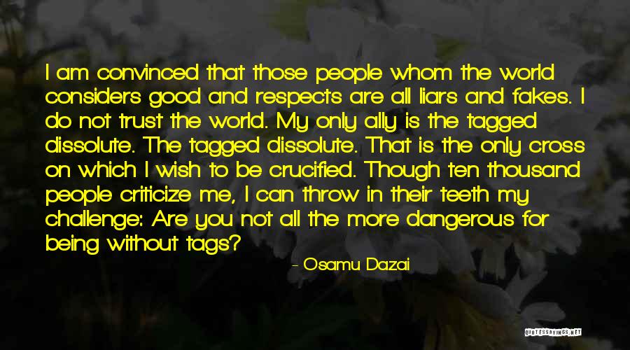 Trust Only Me Quotes By Osamu Dazai Trust Only Me Quotes By Osamu Dazai