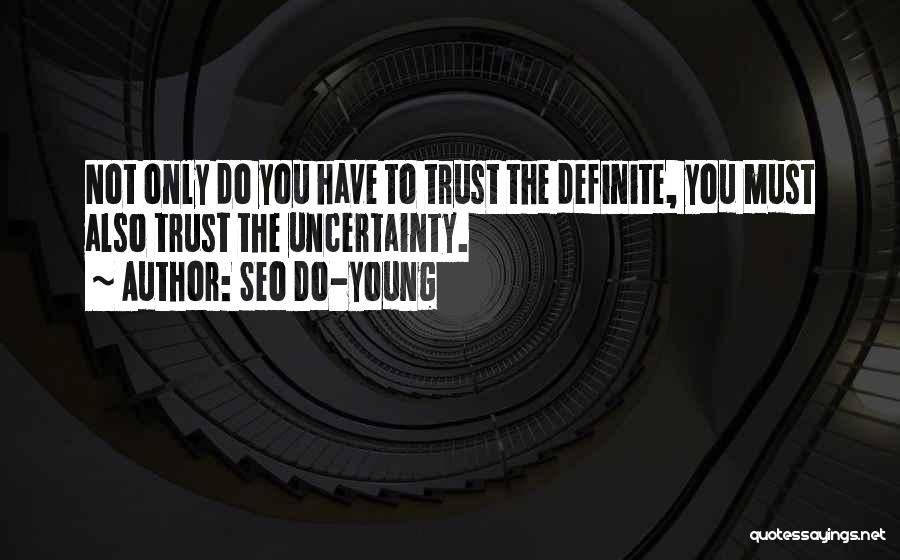 Trust Only You Quotes By Seo Do-young