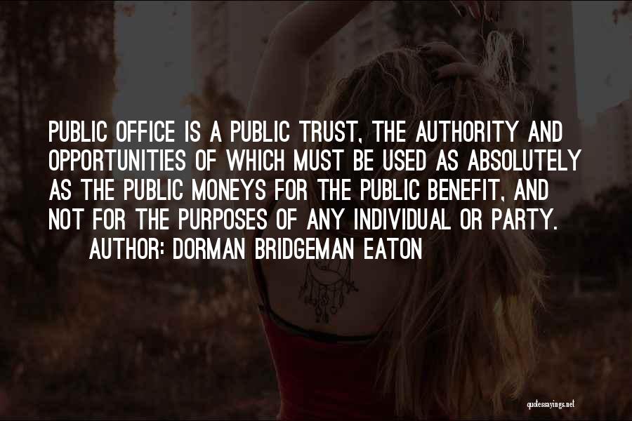 Trust Or Not Quotes By Dorman Bridgeman Eaton