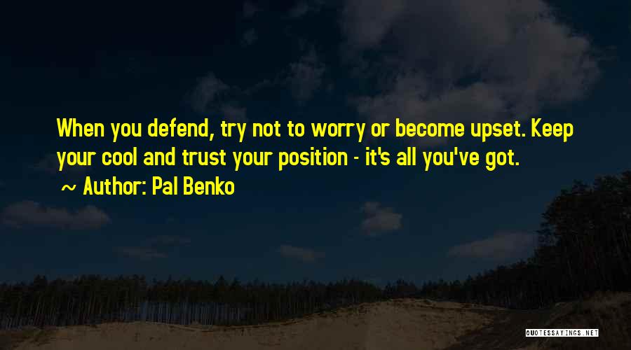 Trust Or Not Quotes By Pal Benko