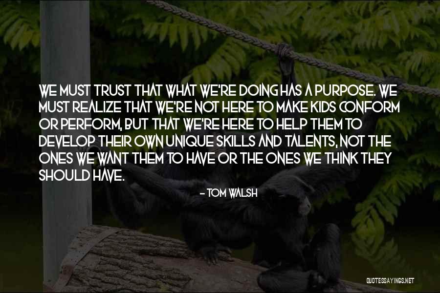 Trust Or Not Quotes By Tom Walsh