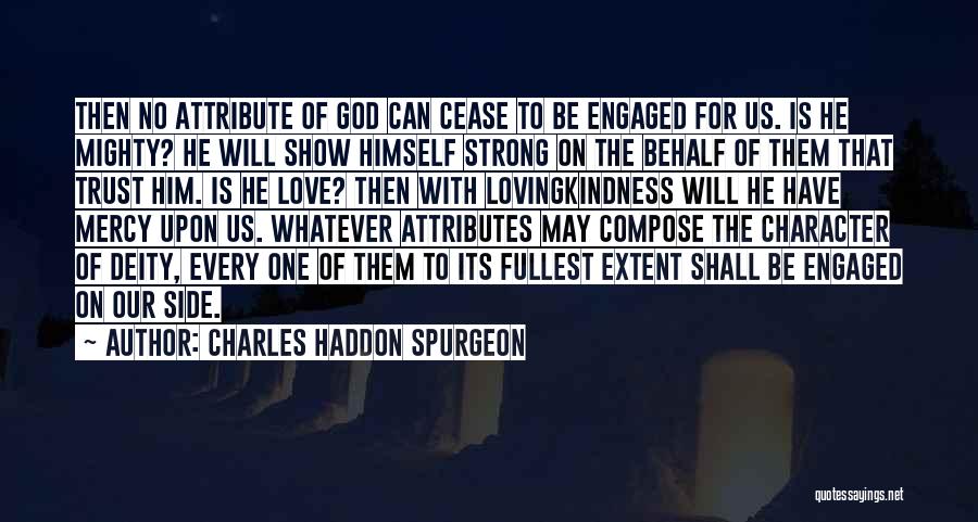 Trust Our Love Quotes By Charles Haddon Spurgeon