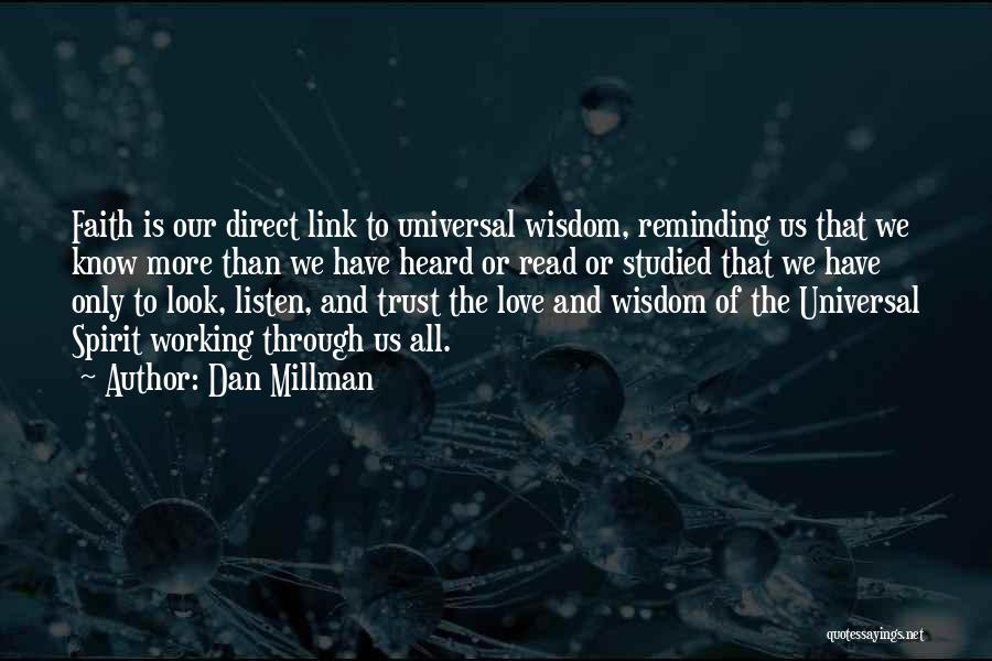 Trust Our Love Quotes By Dan Millman