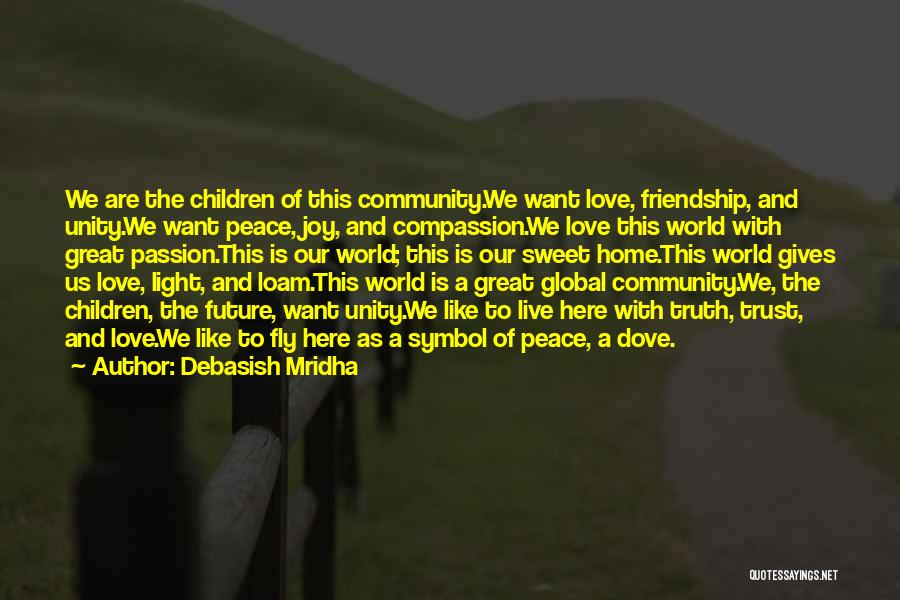 Trust Our Love Quotes By Debasish Mridha