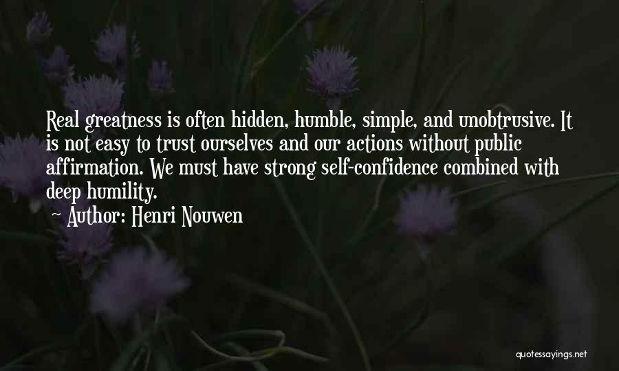 Trust Ourselves Quotes By Henri Nouwen