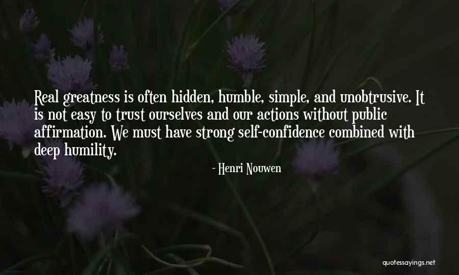 Trust Ourselves Quotes By Henri Nouwen