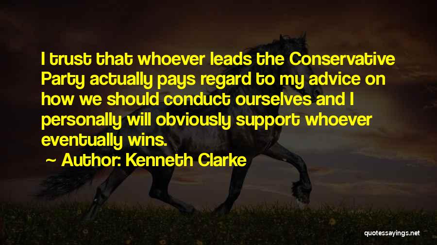 Trust Ourselves Quotes By Kenneth Clarke